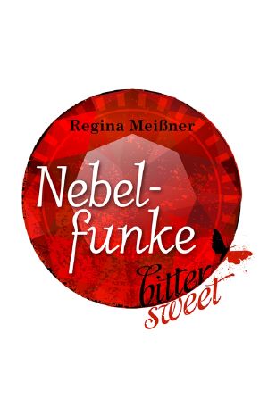 [BitterSweet 01] • Nebelfunke